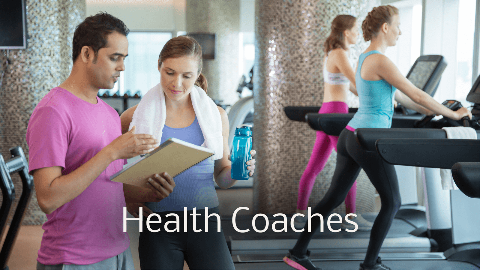 Health Coaches